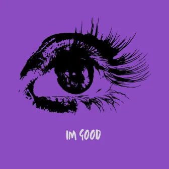 I’m Good by Rickie Wedlow