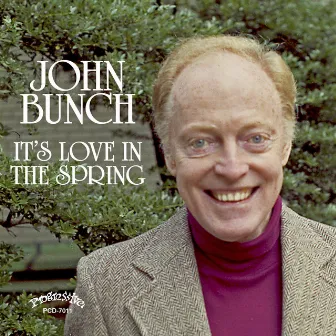 It's Love in the Spring by John Bunch