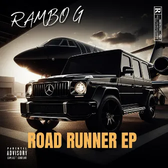 Road Runner EP by Rambo G