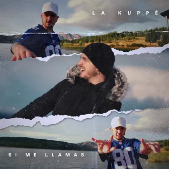 Si Me Llamas by La Kuppe