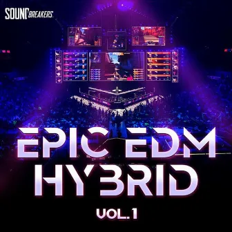 Epic EDM Hybrid, Vol. 1 by Trevor Roy Lewallen