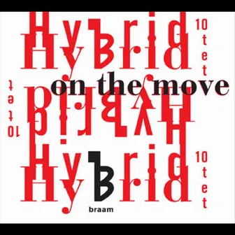 On the Move by Michiel Braam's Hybrid 10tet