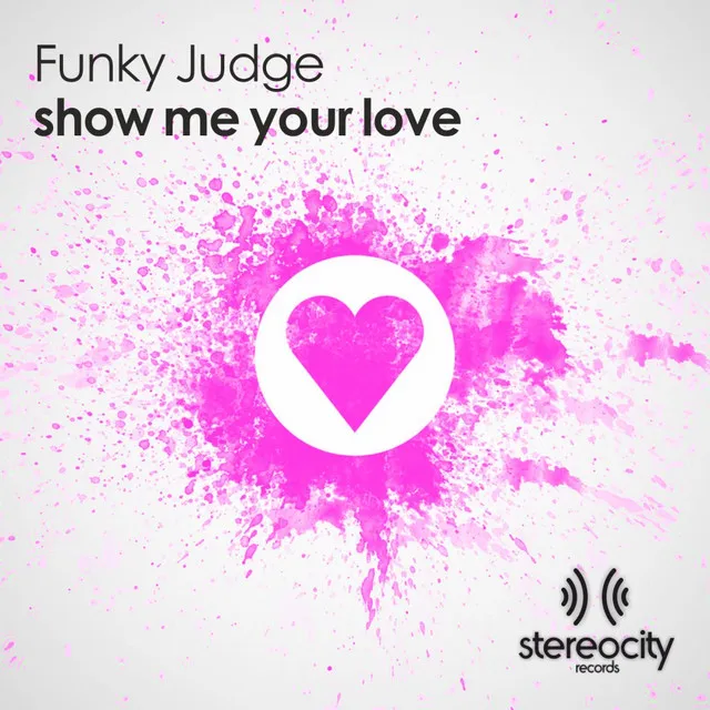 Show Me Your Love - Club Mix