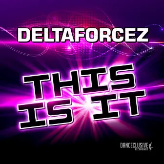 This Is It by Deltaforcez