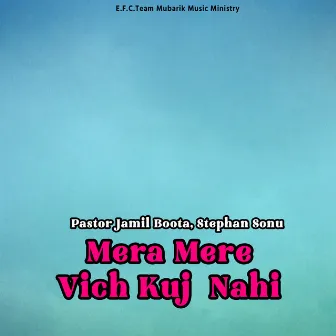 Mera Mere Vich Kuj Nahi by Jamil Boota