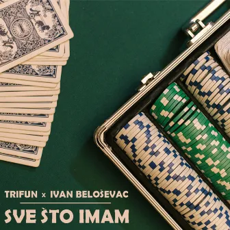 Sve Što Imam by Trifun