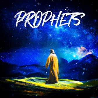 Prophets by John Andrade