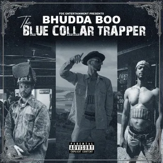 The Blue Collar Trapper by Bhudda Boo