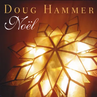 Noel by Doug Hammer