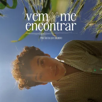 Vem Me Encontrar by Nícolas Cândido