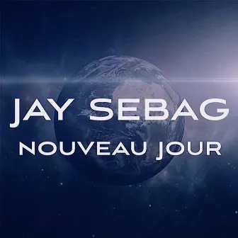 Nouveau jour by Jay Sebag