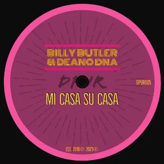 Mi Casa Su Casa by Billy Butler