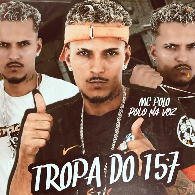 Tropa do 157 (feat. Mc Polo)