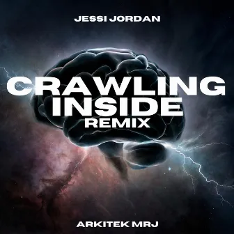 Crawling Inside (Remix) by Jessi Jordan