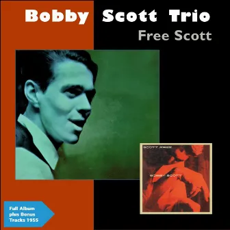 Scott Free by Bobby Scott And His Trio