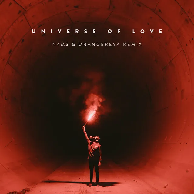 Universe of Love - N4M3 & Orangereya Remix