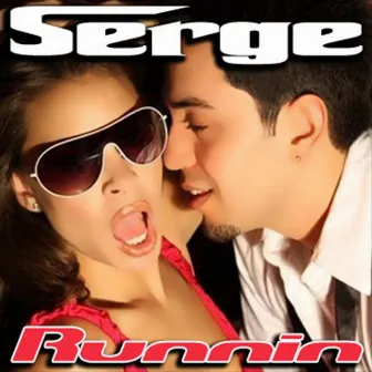 Runnin by Serge