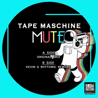 Mute by Tape Maschine