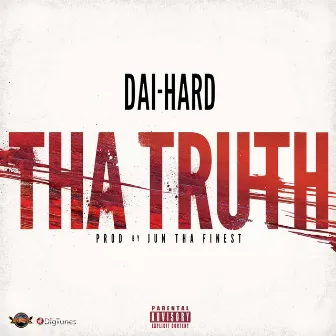 THA TRUTH -Single by DAI-HARD