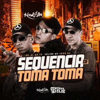 Sequência de Toma Toma by MC 2L do CP