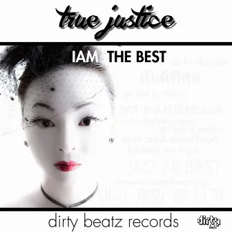 Im The Best by True Justice