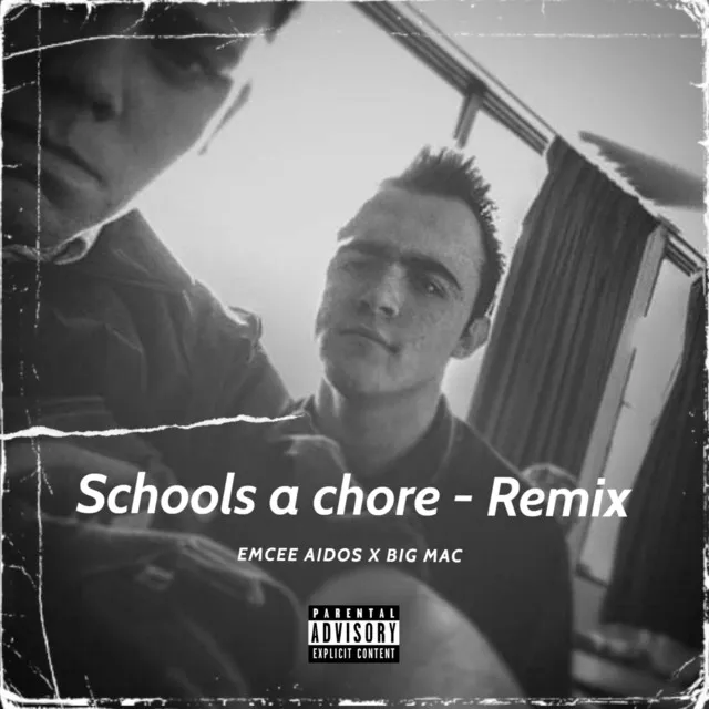 Schools a Chore - Remix