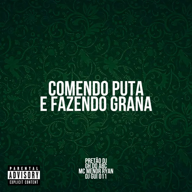 Comendo Puta e Fazendo Grana (feat. DJ GUI 011)