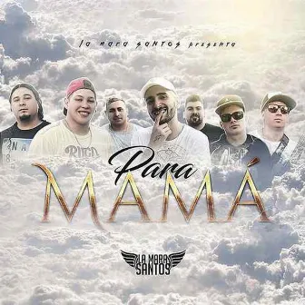 Para Mamá by La Mara Santos