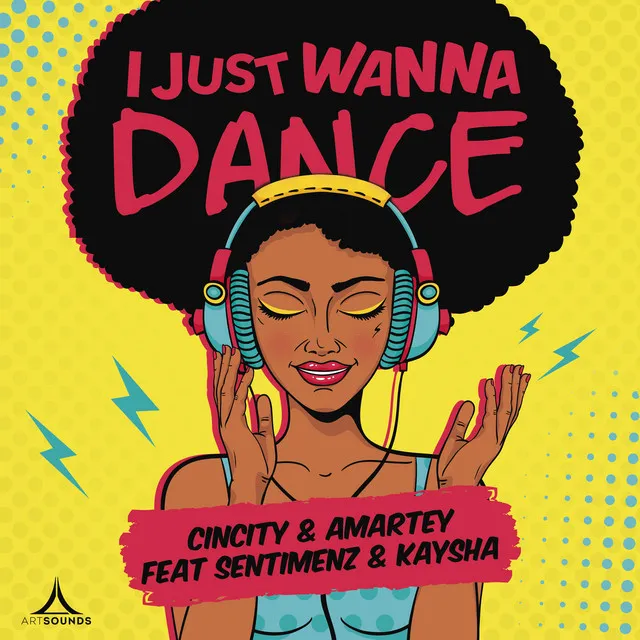 I Just Wanna Dance (feat. Sentimenz & Kaysha)