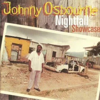 Nightfall Showcase by Johnny Osbourne