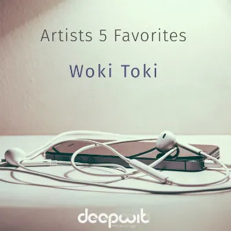 Artists 5 Favorites - Woki Toki by Krippsoulisc