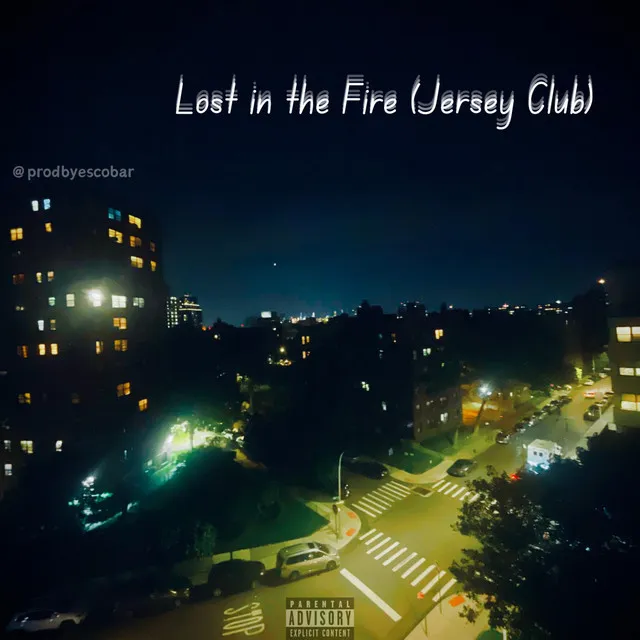 Lost in the Fire (Jersey Club)