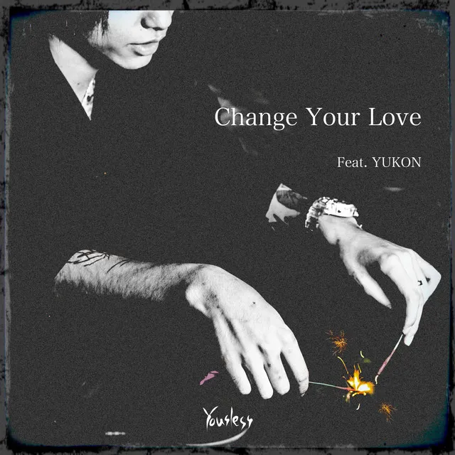 Change Your Love