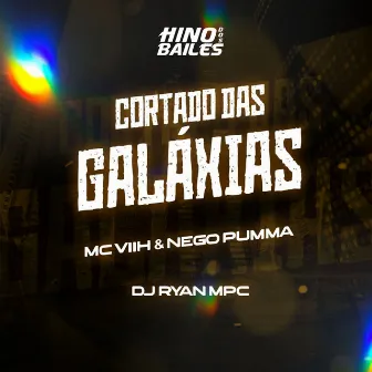 Cortado das Galáxias by Mc Viih