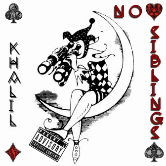 No Siblings by Khalil