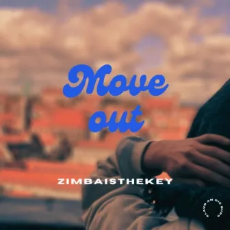 Move Out by Zimbaisthekey