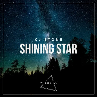 Shining Star (Remixes) by CJ Stone