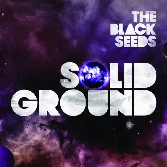 Solid Ground by The Black Seeds