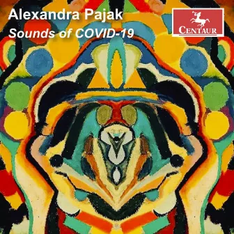 Alexandra Pajak: Sounds of COVID-19 by Alexandra Pajak