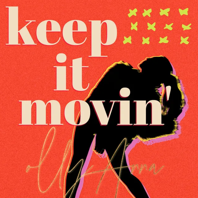 Keep It Movin'