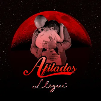 Llegué by Afilados