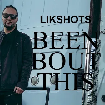 Been Bout This by Likshots