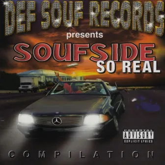 Soufside So Real (Def Souf Records Presents) by Def Souf