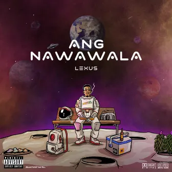 ANG NAWAWALA by Lexus