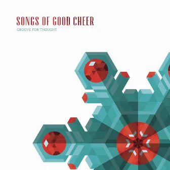 Songs of Good Cheer by Groove For Thought