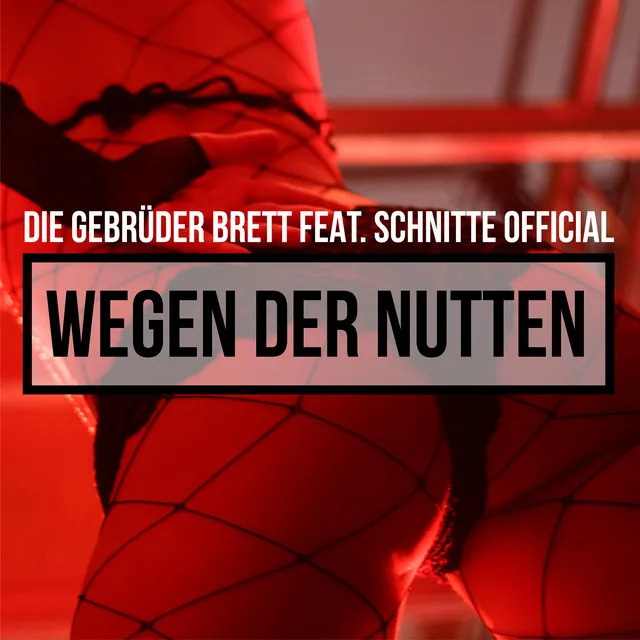 Wegen der Nutten