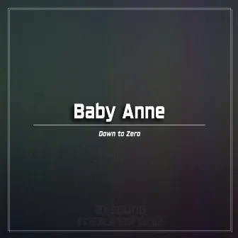 Down to Zero by DJ Baby Anne