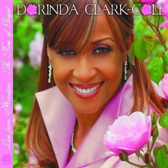 Live From Houston - The Rose Of Gospel by Dorinda Clark-Cole