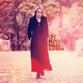 Um Minuto Mais (Playback) by Denyse Bittencourt