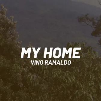 My Home by Vino Ramaldo